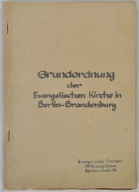 Heft: Grundordnung der Evangelischen Kirche in Berlin-Brandenburg von 1948/1973